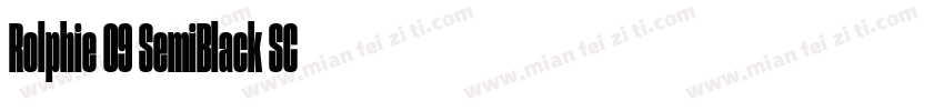 Rolphie 09 SemiBlack SC字体转换